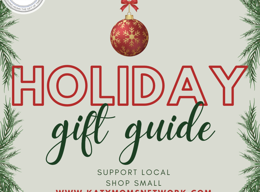 Katy Moms Network Local Holiday Gift Guide 2024